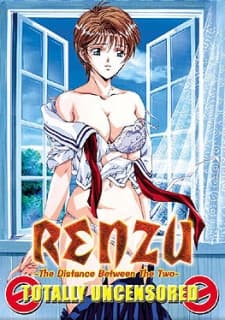 Renzu: The Distance Between the Two